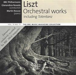 ascolta in linea Liszt BBC Philharmonic, Gianandrea Noseda, Martin Roscoe - Orchestral Works Including Totentanz