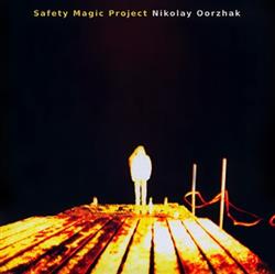 Safety Magic Project, Nikolay Oorzhak - Live At White Light