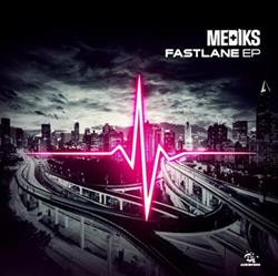 ladda ner album Mediks - Fast Lane EP