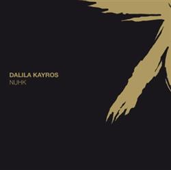 télécharger l'album Dalila Kayros - Nuhk