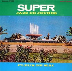 écouter en ligne Super Jazz De Jeunes - Fleur De Mai