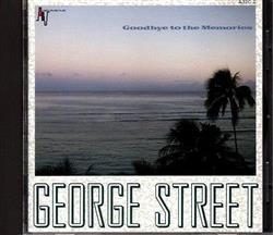 Download George Street - Goodbye To The Memories