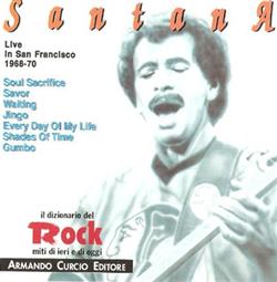 Download Santana - Live In San Francisco 1968 70