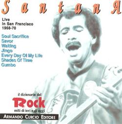 descargar álbum Santana - Live In San Francisco 1968 70