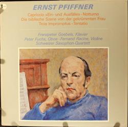 descargar álbum Ernst Pfiffner - Capriccio Notturno Die Biblische Szene Von Der Gekrümmten Frau Trois Impromptus Tentatio