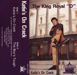 lytte på nettet The King Royal D - Katies On Crack