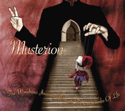 descargar álbum Musterion - The Wondrous Journey Through The Catacombs Of Life