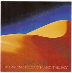 lytte på nettet Diatonis - Between The Earth And The Sky