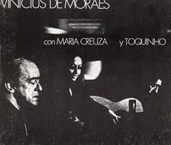 ouvir online Vinicius De Moraes con Maria Creuza y Toquinho - Vinicius De Moraes En La Fusa