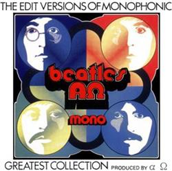 ladda ner album The Beatles - The Edit Versions Of Monophonic Greatest Collection