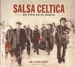 lytte på nettet Salsa Celtica - En Vivo En El Norte