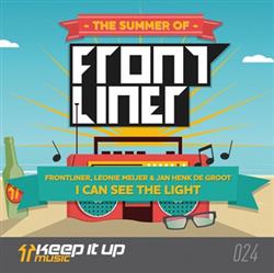 Download Frontliner, Leonie Meijer & Jan Henk De Groot - I Can See The Light