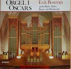 Download Bach, Alain, Reger, Hindemith, Erik Boström - Orgel I Oscars Organ Music From The Oscar Church