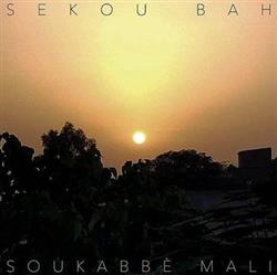 descargar álbum Sekou Bah - Soukabbe Mali