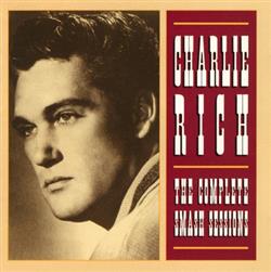 télécharger l'album Charlie Rich - The Complete Smash Sessions