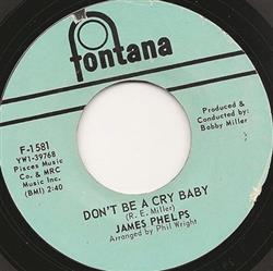 Download James Phelps - Dont Be A Cry Baby