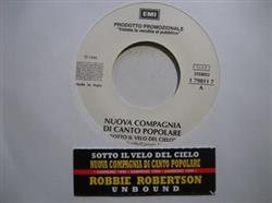 ouvir online Nuova Compagnia Di Canto Popolare Robbie Robertson - Sotto Il Velo Del Cielo Unbound