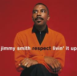 lataa albumi Jimmy Smith - Respect LivinIt Up