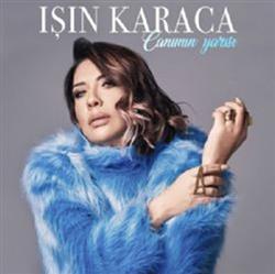 lataa albumi Işın Karaca - Canımın Yarısı