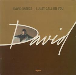 Album herunterladen David Meece - I Just Call On You