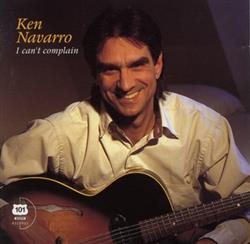 ladda ner album Ken Navarro - I Cant Complain