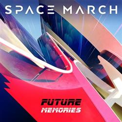 ouvir online Space March - Future Memories