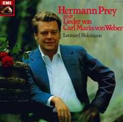 Download Hermann Prey, Leonard Hokanson - Hermann Prey Singt Lieder Von Carl Maria Von Weber