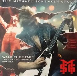 Album herunterladen The Michael Schenker Group - Walk The Stage The Official Bootleg Box Set