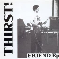 descargar álbum Thirst! - Friend EP