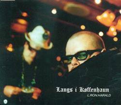 Download LRonHarald - Langs I Køffenhaun