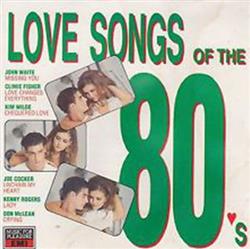 Album herunterladen Various - Love Songs Of The 80s