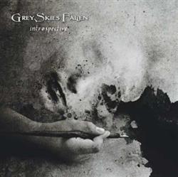 lataa albumi Grey Skies Fallen - Introspective Along Came Life