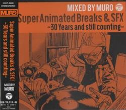 last ned album Muro - Super Animated Breaks SFX 30 Years And Still Counting