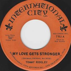 last ned album Tommy Ridgley - My Love Gets Stronger