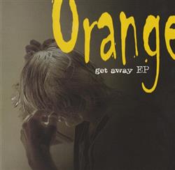 Download Orange - Get Away EP