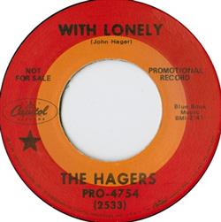 lytte på nettet The Hagers - With Lonely Tracks Running Through The City