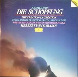 Download Joseph Haydn Wiener Singverein, Berliner Philharmoniker, Herbert von Karajan, Edith Mathis, Francisco Araiza, José van Dam - Die Schöpfung The Creation La Création