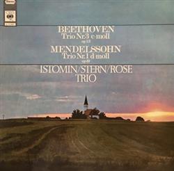 Download Beethoven, Mendelssohn, IstominSternRose Trio - Trio Nr 3 C Moll Op 13 Trio Nr 1 D Moll Op 49