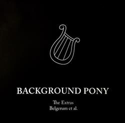 Album herunterladen Belgerum, Various - Background Pony The Extras