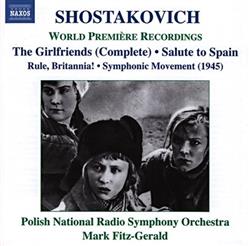 online anhören Shostakovich, Polish National Radio Symphony Orchestra, Mark FitzGerald - The Girlfriends Complete Salute To Spain Rule Britannia Symphonic Movement 1945