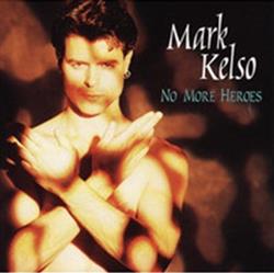 lataa albumi Mark Kelso - No More Heroes