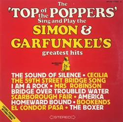 escuchar en línea The Top Of The Poppers - Sing And Play The Simon Garfunkels Greatest Hits