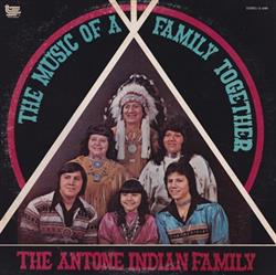 lataa albumi The Antone Indian Family - The Music Of A Family Together