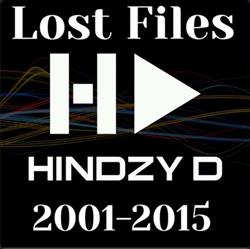 Album herunterladen Hindzy D - Lost Files 2001 2015