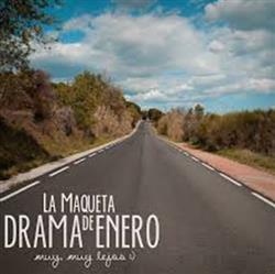 télécharger l'album Drama De Enero - Muy Muy Lejos La Maqueta