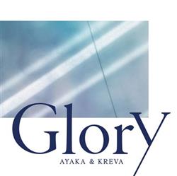 Album herunterladen Ayaka & Kreva - Glory
