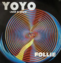 télécharger l'album Follie - Just A Yoyo Yoyo
