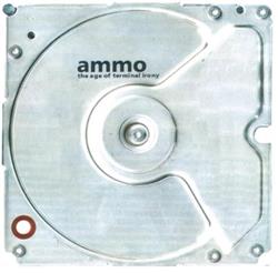 baixar álbum Ammo - The Age Of Terminal Irony