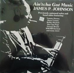 descargar álbum James P Johnson - Aintcha Got Music