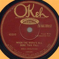 Bill Childers - When The Works All Done This Fall Bury Me Not On The Lone Prairie